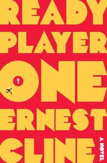 Ready Player One: First edition cover - Author: Ernest Cline