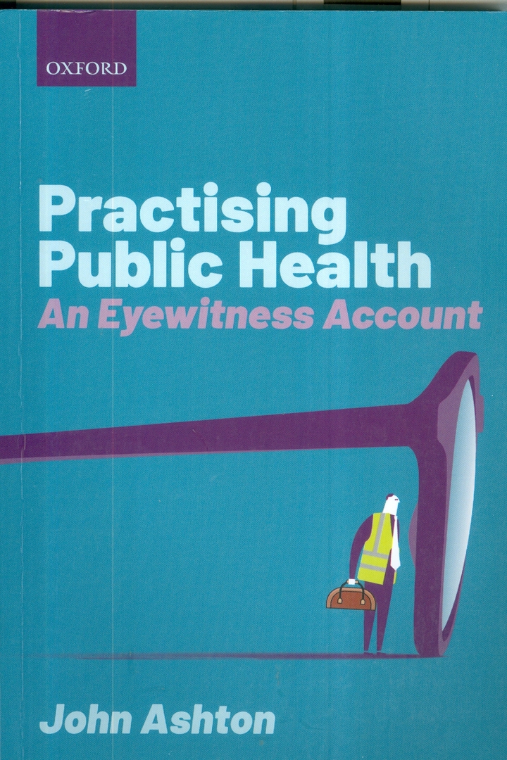 Practising public health : an eyewitness account
